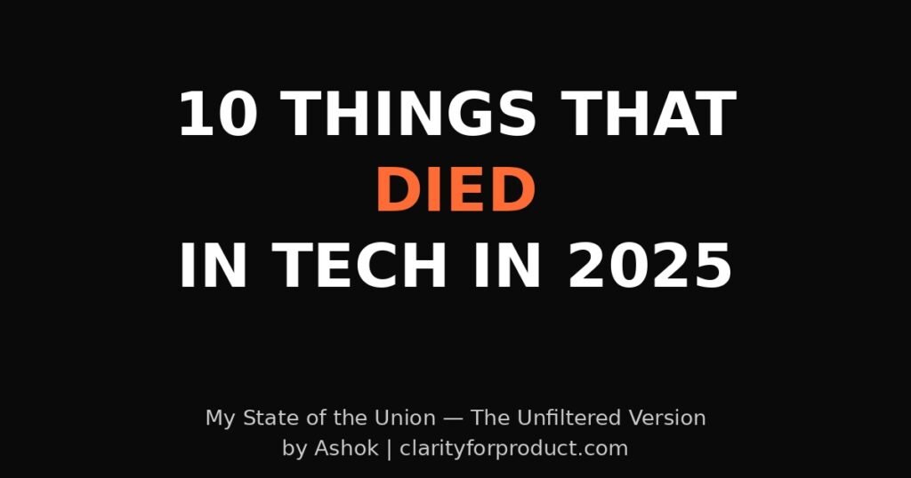 Things that died in tech 2025 - Bold typography on black background displaying 10 Things That Died in Tech in 2025